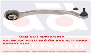 SALINCAK KOLU SAĞ A4-A6-A8-SUPERB 1-PASSAT 8E0407694Q-4D0407694H-8E0407694K-8E0407694-8D0498998-8D0498998B-4D0407694M-8E0407694AG-4D0407694AD-4