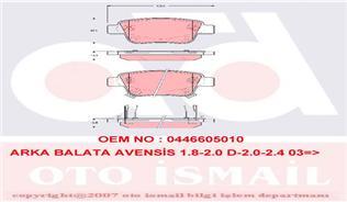 ARKA FREN BALATA TOYOTA AVENSIS 1.6L 3ZZFE VVTi ZZT250 03-08 / 2.0L 1AZ-FE 1AZFSE AZT250 03-08