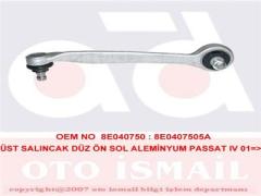 ÜST SALINCAK SOL PASSAT 4 97 A4 04-08 A6 97-05 SUPERB 02-08 ALUMİNYUM