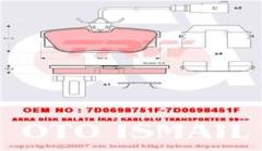 ARKA BALATA FİŞLİ TRANSPORTER T4 90-4.03 SHARAN 96 10 ALHAMBRA 96-10