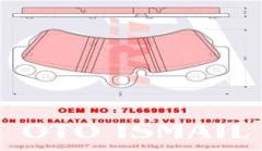 DİSK FREN BALATASI ÖN TOUAREG 2002-2010-CAYENNE 2002-2010