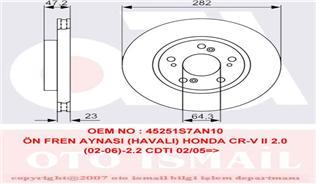 ÖN FREN AYNASI HONDA CR-5 2 2.0 02-06 2.2CDTI 05-06 FR-5 1.7-1.8-2.0-2.2 05 282x23x5DLxHAVALI