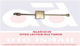 VİTES LEVYESİ R12 TOROS