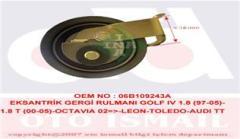 EKSANTRİK GERGİ RULMANI GOLF4-BORA-A3-TOLEDO 1.8-1.8T AGN-AGU