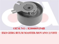 EKSANTRİK GERGİ RULMANI MASTER 2 01- -TRAFIC 2 03- 2.5DCI-LAGUNA 2 01- -ESPACE 2.2DCI-MOVANO