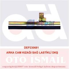 ARKA CAM KIZAĞI SAĞ LASTİKLİ DKŞ