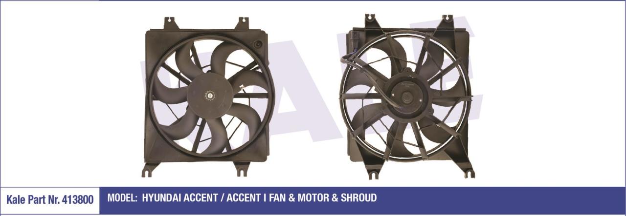 FAN MOTORU DAVLUMBAZLI HYUNDAI ACCENT-ACCENT 1 120W-312mm