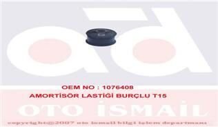 AMORTİSÖR LASTİĞİ BURÇLU T15