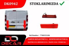 TAMPON REFLEKTÖRÜ R-L MASTER 2 01 MOVANO 2 01 TRAFIC 2 06 VIVARO 06