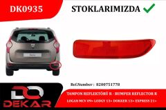 TAMPON REFLEKTÖRÜ R LOGAN MCV 09 LODGY 13 DOKKER 13 EXPRESS 21