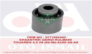 x EKSANTRİK GERGİ RULMANI TOUAREG 4.2 V8 02-06 -AUDI A6 3.7-4.2 98-05 - A8 3.7-4.2 98-02