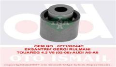 x EKSANTRİK GERGİ RULMANI TOUAREG 4.2 V8 02-06 -AUDI A6 3.7-4.2 98-05 - A8 3.7-4.2 98-02