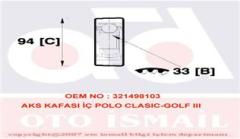 AKS KAFASI İÇ POLO CLASSIC-GOLF4-BORA-CADDY 94 MM
