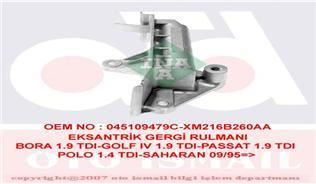 EKSANTRİK GERGİ RULMANI PASSAT-GOLF 4-BORA 1.9TDI 98-01 -POLO 1.4TDI 99-01 -A6 1.9TDI-GALAXY
